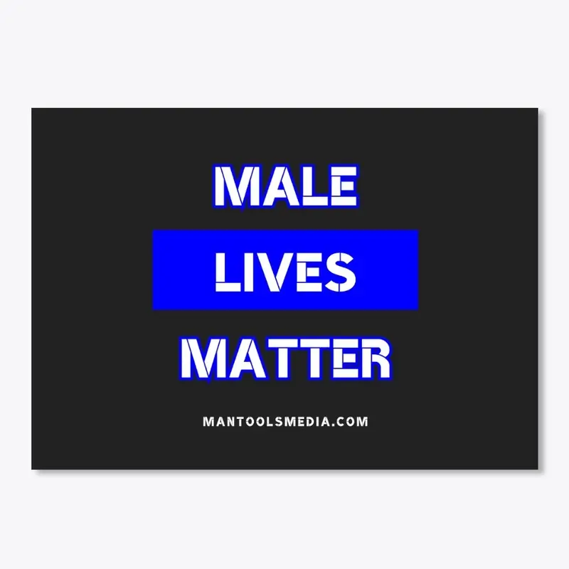 Male Lives Matter